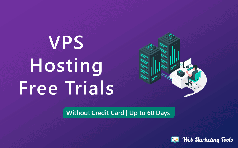 17 Best VPS Hosting & Server Free Trial 2025: Access Free upto 60 Days