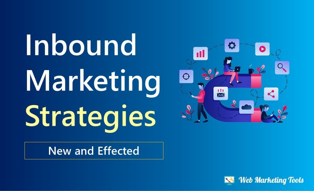17 Best Inbound Marketing Strategies To Implement in 2025